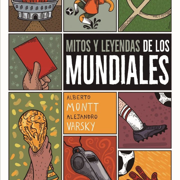 MITOS Y LEYENDAS DE LOS MUNDIALES