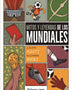 MITOS Y LEYENDAS DE LOS MUNDIALES