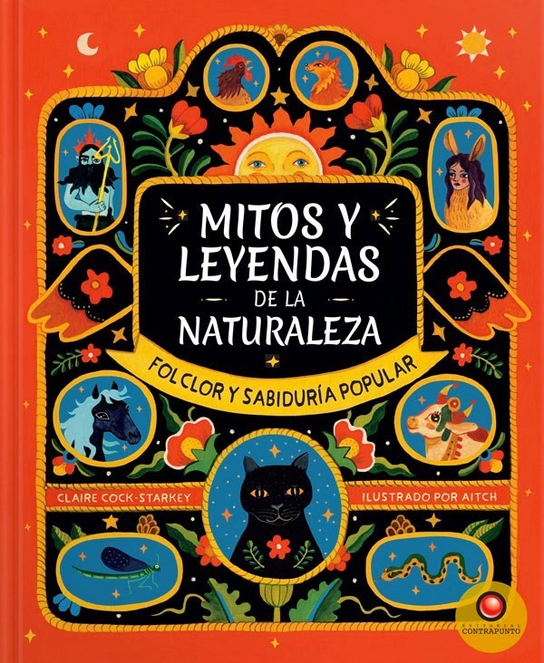 MITOS Y LEYENDAS DE LA NATURALEZA. Folclor y sabiduria popular