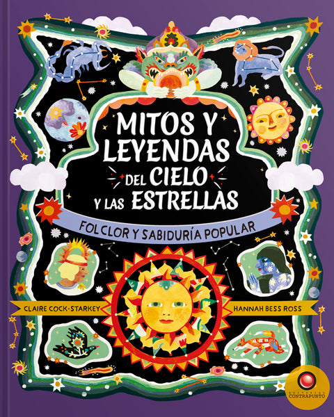 MITOS Y LEYENDAS DEL CIELO Y LAS ESTRELLAS