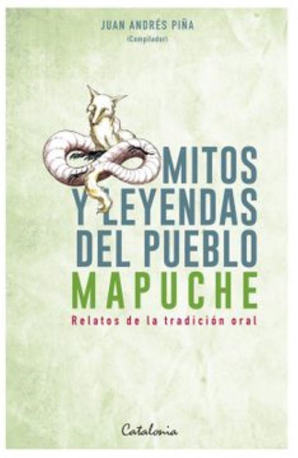 MITOS Y LEYENDAS DEL PUEBLO MAPUCHE