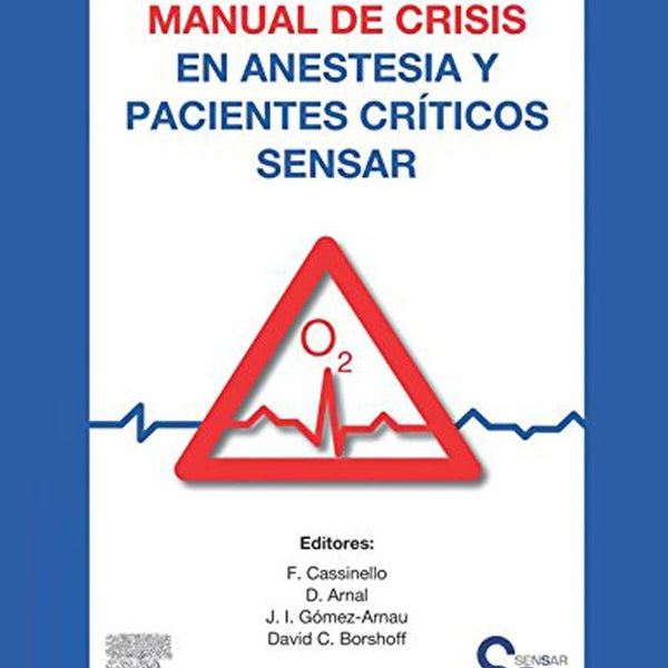 MNL DE CRISIS EN ANESTESIA Y PACIENTES CRITICOS SENSAR