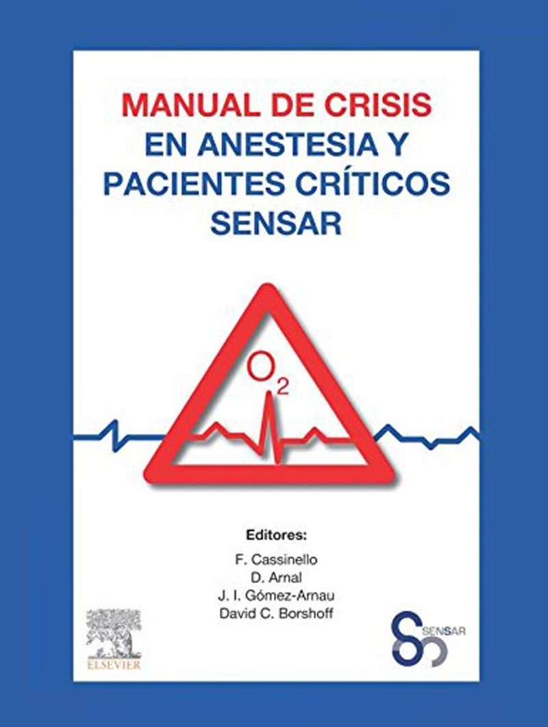 MNL DE CRISIS EN ANESTESIA Y PACIENTES CRITICOS SENSAR