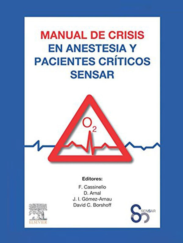 MNL DE CRISIS EN ANESTESIA Y PACIENTES CRITICOS SENSAR