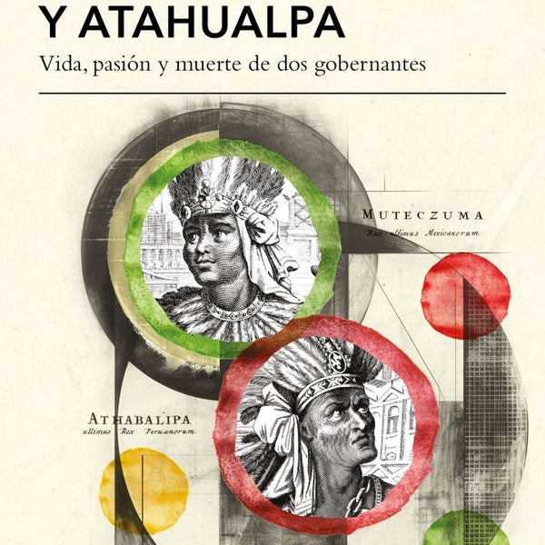 MOCTEZUMA Y ATAHUALPA