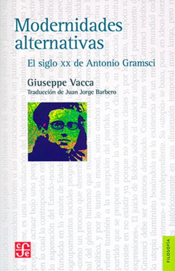 MODERNIDADES ALTERNATIVAS. EL SIGLO XX DE ANTONIO GRAMSCI