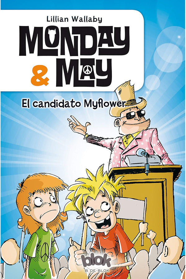 MONDAY & MAY 3-EL CANDIDATO MYFLOWER