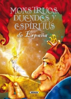 MONSTRUOS DUENDES Y ESPIRITUS DE ESPAÑA