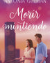 morir-mintiendo