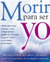 MORIR PARA SER YO