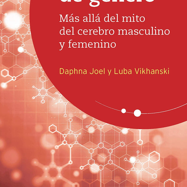 MOSAICO DE GENERO: MAS ALLA DEL MITO DEL CEREBRO MASCULINO Y FEMENINO