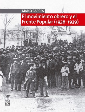 MOVIMIENTO OBRERO Y EL FRENTE POPULAR