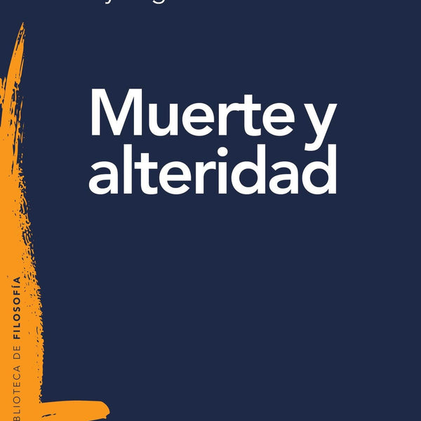 MUERTE Y ALTERIDAD