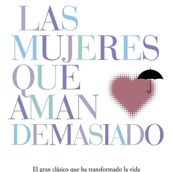 MUJERES QUE AMAN DEMASIADO
