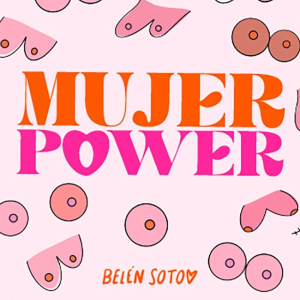 MUJER POWER. EMPODERATE DE TI