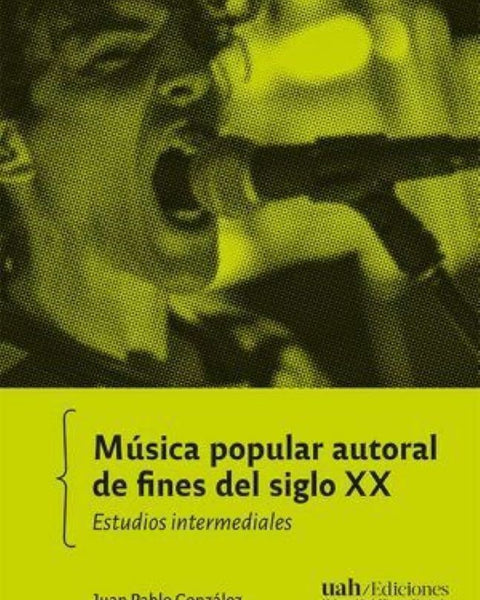 MUSICA POPULAR AUTORAL DE FINES DE SIGLO XX (UAH)