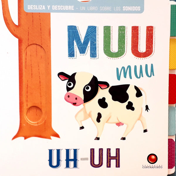MUU MUU UH-UH. un libro sobre sonidos