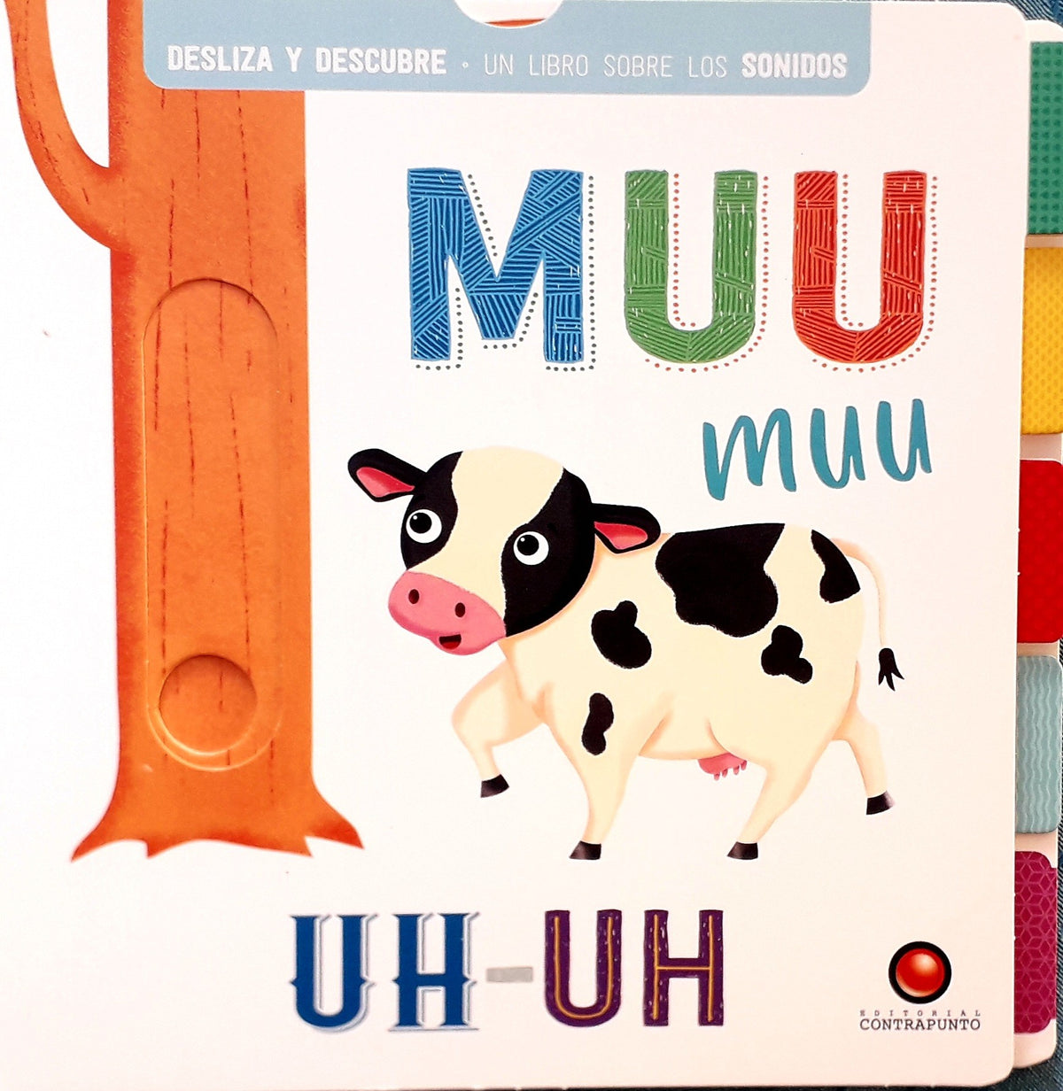 MUU MUU UH-UH. un libro sobre sonidos
