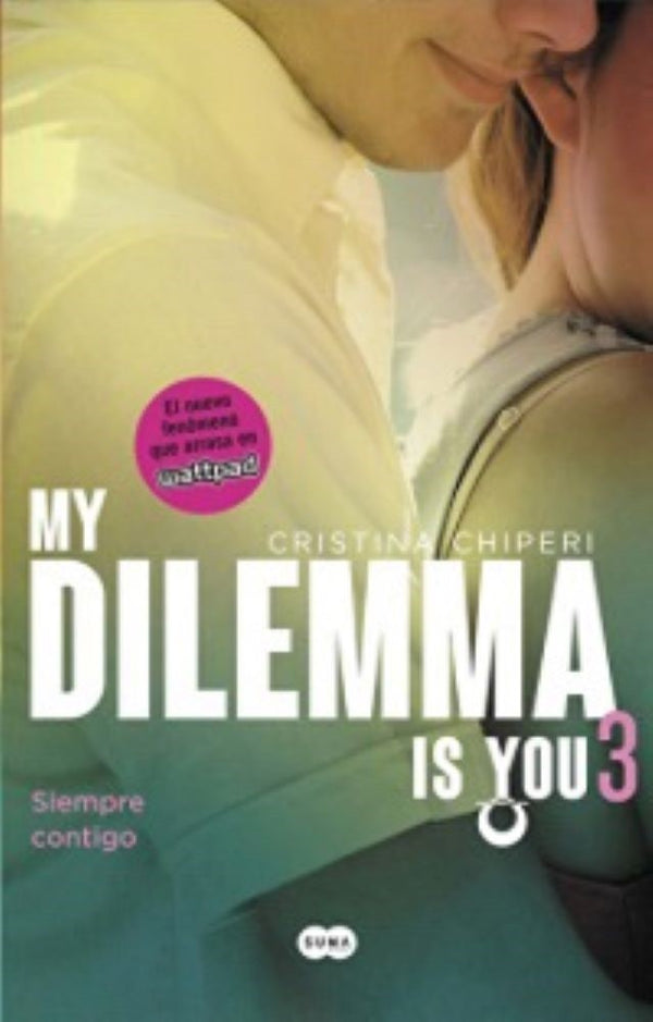 MY DILEMMA IS YOU 3