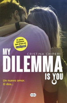 MY DILEMMA IS YOU VOL 1