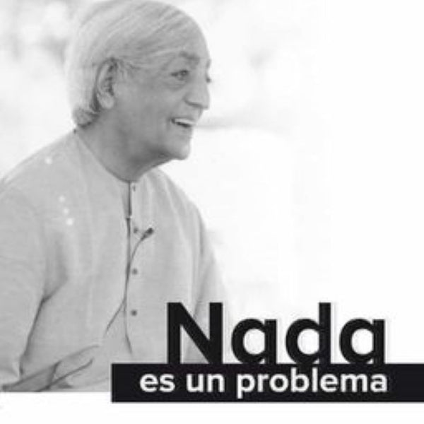 NADA ES UN PROBLEMA