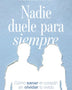 NADIE DUELE PARA SIEMPRE (GROU)