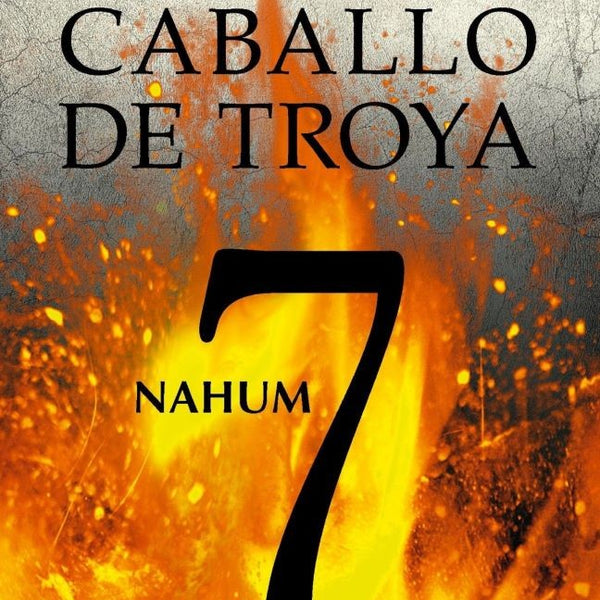 NAHUM. CABALLO DE TROYA 7