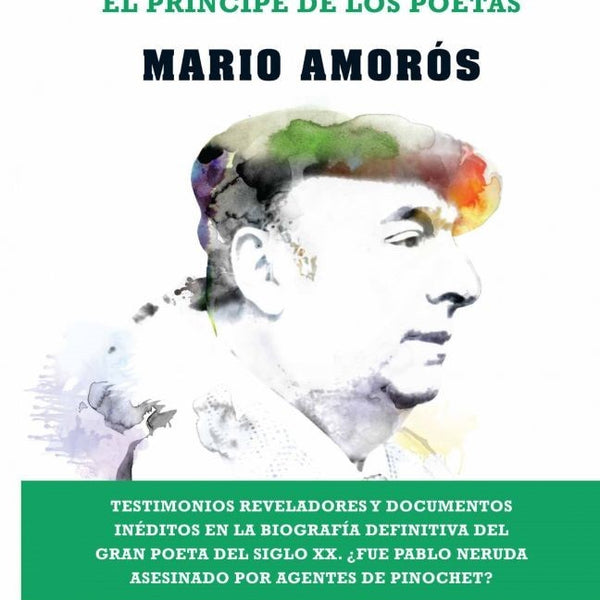 NERUDA EL PRINCIPE DE LOS POETAS