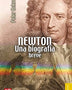 NEWTON UNA BREVE BIOGRAFIA