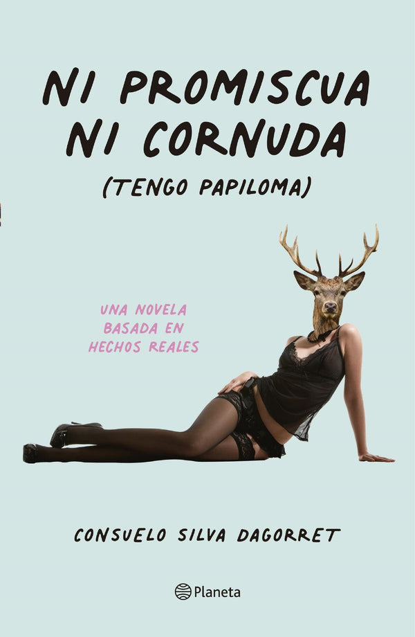 NI PROMISCUA NI CORNUDA