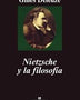 NIETZSCHE Y LA FILOSOFIA