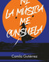 NI LA MUSICA ME CONSUELA
