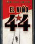 Niño 44, El