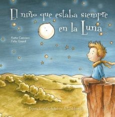 NIÑO QUE ESTABA SIEMPRE EN LA LUNA