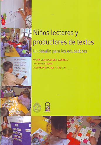 Niños Lectores Y Productores De Textos - Un Desafio Para Los Educadores
