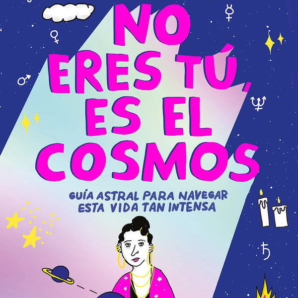 NO ERES TU ES EL COSMOS