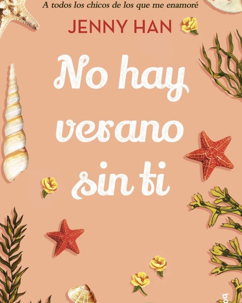 NO HAY VERANO SIN TI (TRILOGIA EL VERANO EN QUE ME ENAMORE 2)