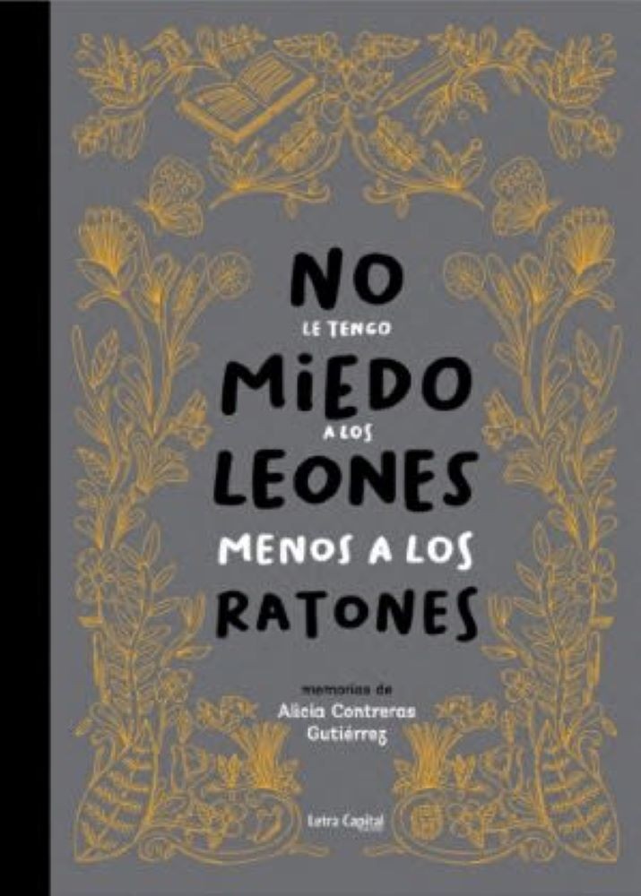 NO LE TENGO MIEDO A LOS LEONES MENOS A LOS RATONES