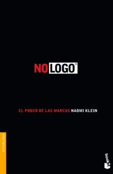 NO LOGO : EL PODER DE LAS MARCAS