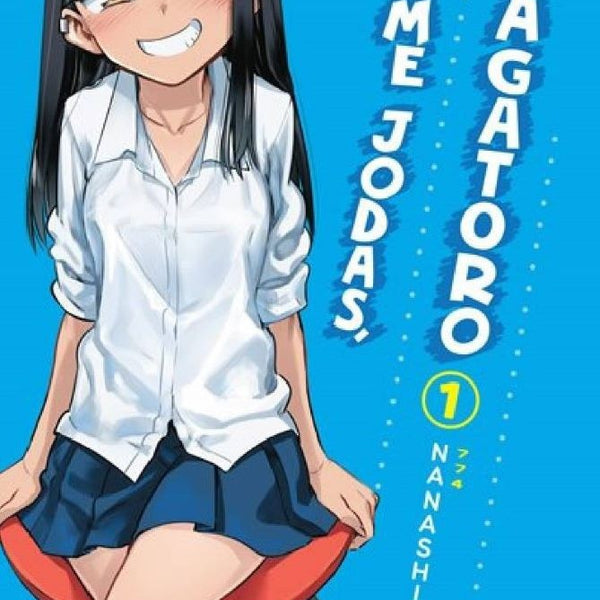 NO ME JODAS, NAGATORO 01