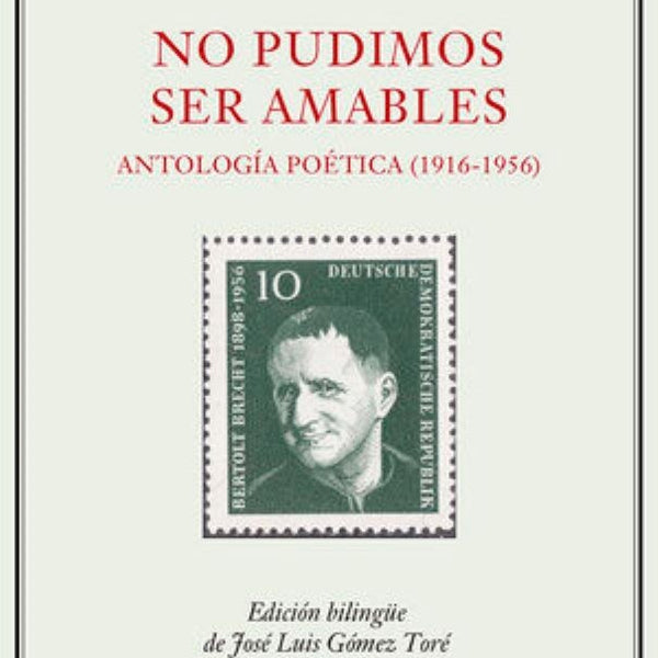 NO PUDIMOS SER AMABLES: ANTOLOGIA POETICA