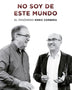 NO SOY DE ESTE MUNDO