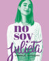 NO SOY JULIETA