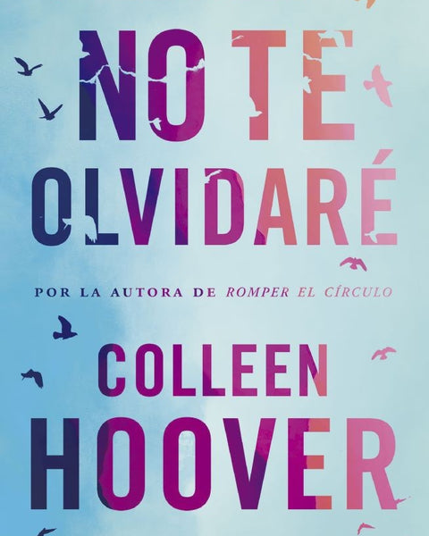 NO TE OLVIDARÉ