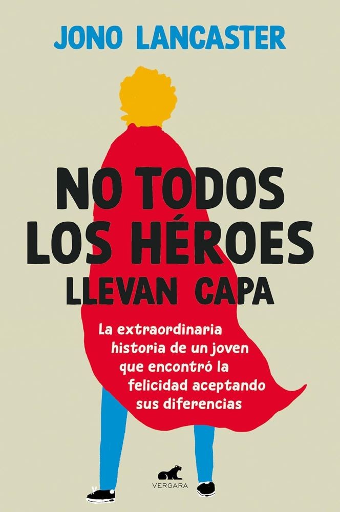 NO TODOS LOS HEROES LLEVAN CAPA