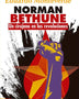 NORMAN BETHUNE. UN CIRUJANO EN LAS REVOLUCIONES
