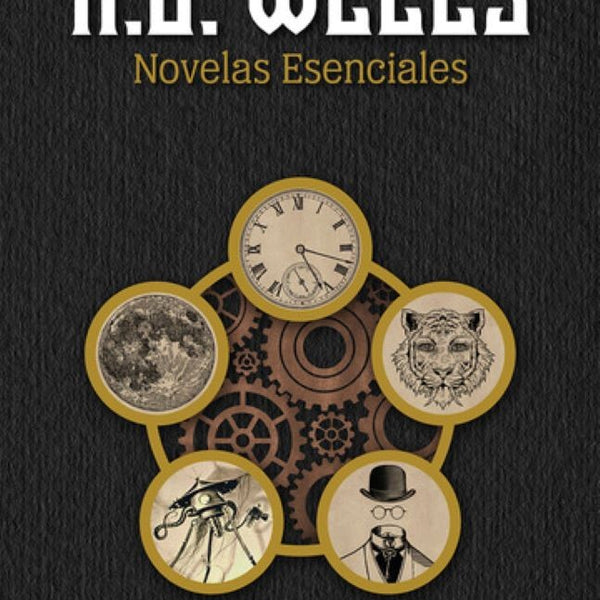 NOVELAS ESENCIALES H. G. WELLS