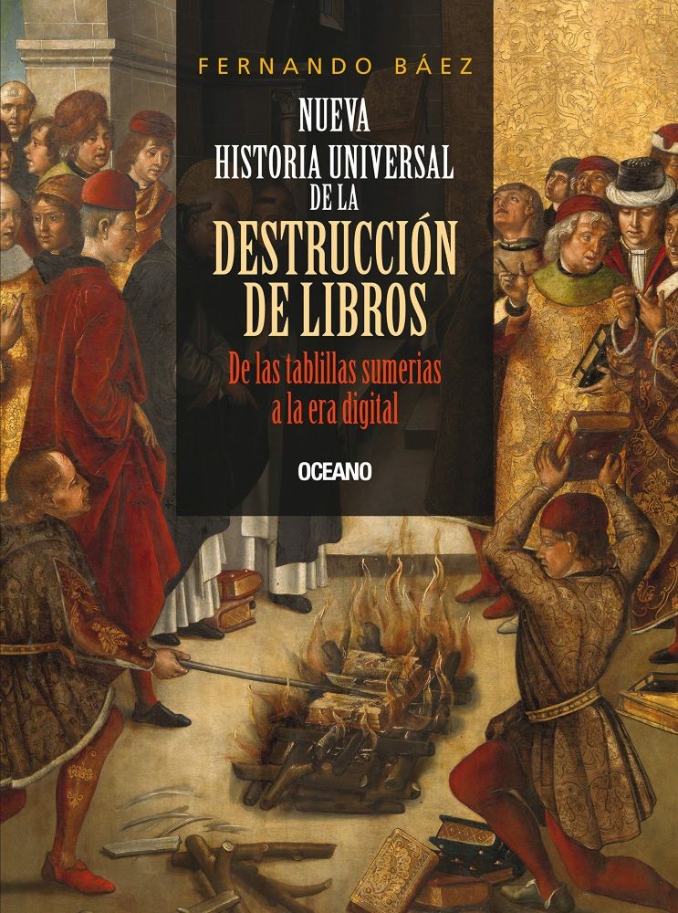 NUEVA HISTORIA UNIVERSAL DE LA DESTRUCCION DE LIBROS