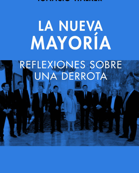 Nueva Mayoria, La