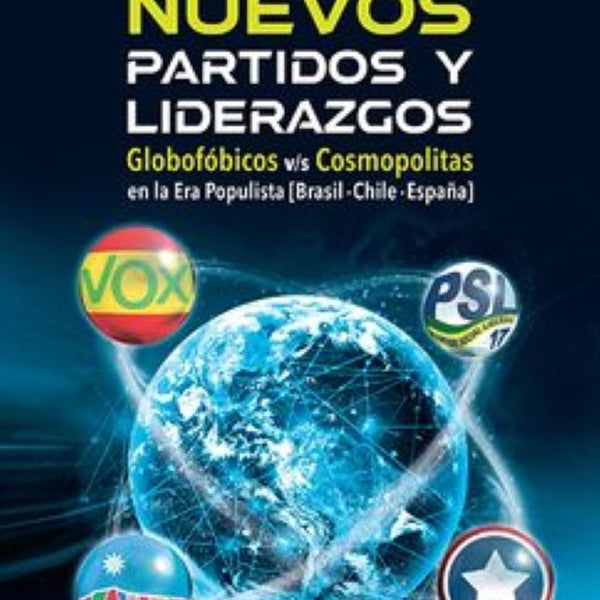 NUEVOS PARTIDOS Y LIDERAZGOS EN LA ERA POLPULISTA